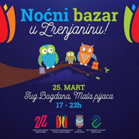 Четврти "Ноћни базар" биће одржан у суботу, 25. марта на простору "Мале пијаце" у Југ Богдановој – представиће се 50 локалних и 90 излагача из других средина 